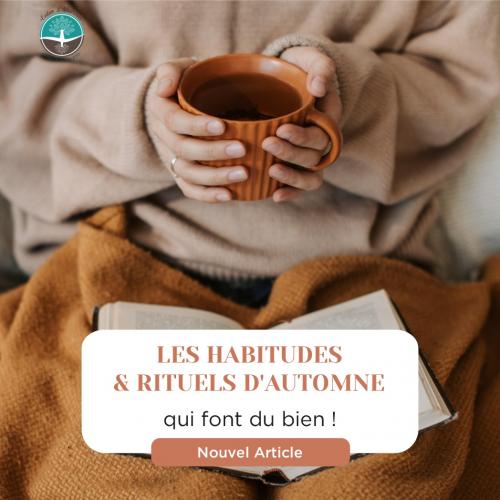 L'article du mois d'Octobre : Les rituels d'Automne !