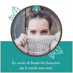 Article d'été : Les secrets de beauté des Françaises que le monde nous envie !